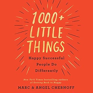 1000  Little Things Happy Successful People Do Differently Audiolibro Por Marc Chernoff, Angel Chernoff arte de portada