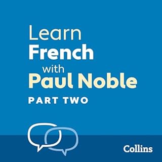 Learn French with Paul Noble for Beginners – Part 2 cover art