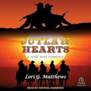 Outlaw Hearts Audiolibro Por Lori G. Matthews arte de portada