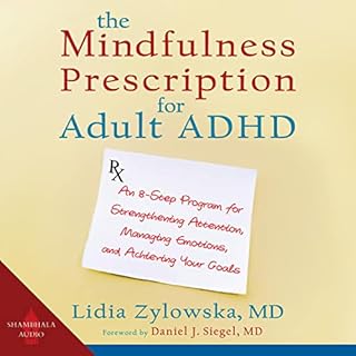 The Mindfulness Prescription for Adult ADHD Audiolibro Por Lidia Zylowska arte de portada