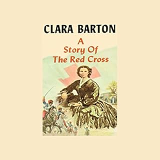 A Story of the Red Cross Audiolibro Por Clara Barton arte de portada