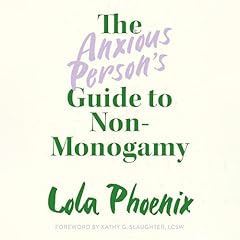 The Anxious Person’s Guide to Non-Monogamy Titelbild