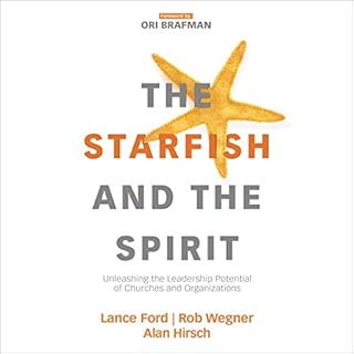 The Starfish and the Spirit Audiolibro Por Lance Ford, Rob Wegner, Alan Hirsch, Ori Brafman arte de portada