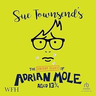 The Secret Diary of Adrian Mole, Aged 13 3/4 Audiobook By Sue Townsend cover art