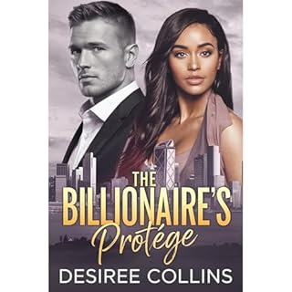 The Billionaire's Protégé Audiolibro Por Desiree Collins arte de portada