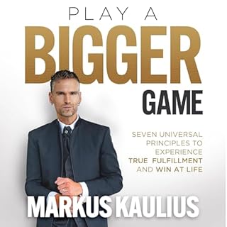 Play a Bigger Game Audiolibro Por Markus Kaulius arte de portada