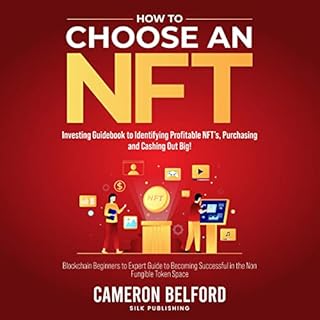 How to Choose an NFT Audiobook By Cameron Belford cover art