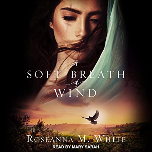 A Soft Breath of Wind Audiolibro Por Roseanna M. White arte de portada