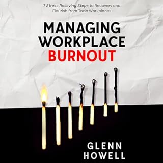 Managing Workplace Burnout Audiolibro Por Glenn Howell arte de portada