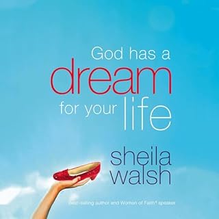 God Has a Dream For Your Life Audiobook By Sheila Walsh cover art