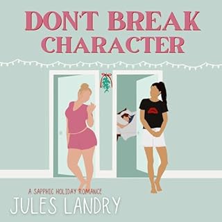 Don't Break Character Audiolibro Por Jules Landry arte de portada