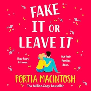 Fake It or Leave It Audiobook By Portia MacIntosh cover art