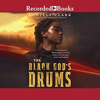 The Black God's Drums Audiobook By P. Djeli Clark cover art