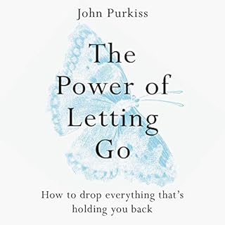 The Power of Letting Go Audiobook By John Purkiss cover art