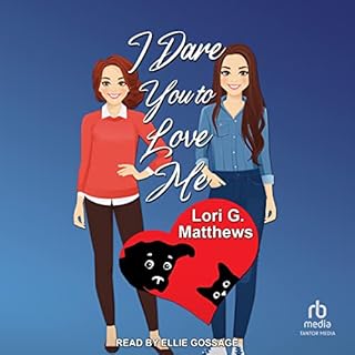 I Dare You to Love Me Audiobook By Lori G. Matthews cover art