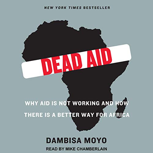 Dead Aid Audiobook By Dambisa Moyo, Niall Ferguson - foreword cover art