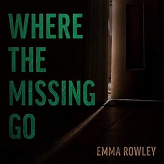 Where the Missing Go Audiolibro Por Emma Rowley arte de portada