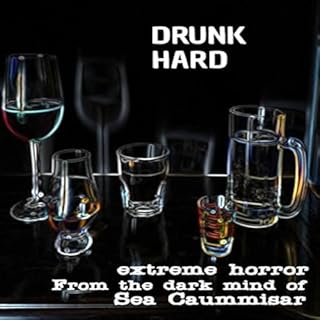 Drunk Hard Audiobook By Sea Caummisar cover art