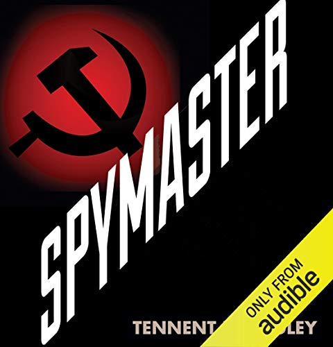 Spymaster Audiobook By Tennent H. Bagley cover art