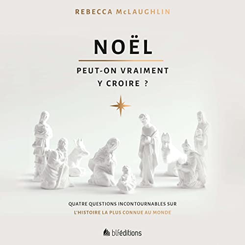 Noël, peut-on vraiment y croire? Audiobook By Rebecca McLaughling cover art