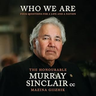 Who We Are Audiobook By Murray Sinclair, Sara Sinclair, Niigaan Sinclair cover art