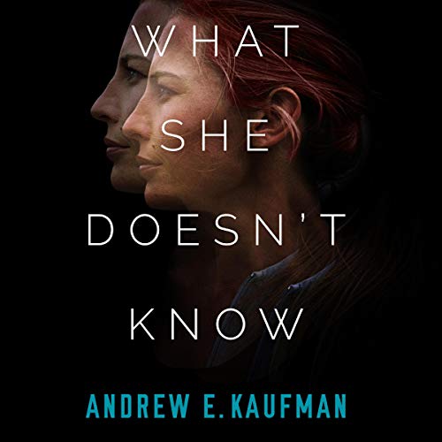 What She Doesn't Know Audiolibro Por Andrew E. Kaufman arte de portada