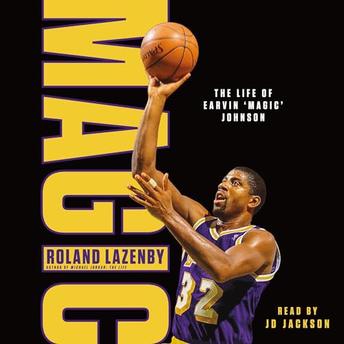 Magic: The Life of Earvin “Magic” Johnson Audiolibro Por Roland Lazenby arte de portada