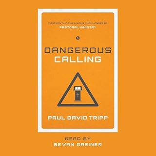 Dangerous Calling Audiobook By Paul David Tripp cover art