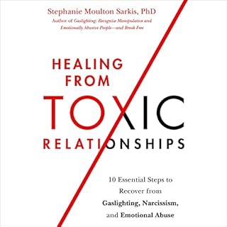 Healing from Toxic Relationships Audiolibro Por Stephanie Moulton Sarkis PhD arte de portada