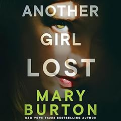 Another Girl Lost Audiobook By Mary Burton cover art