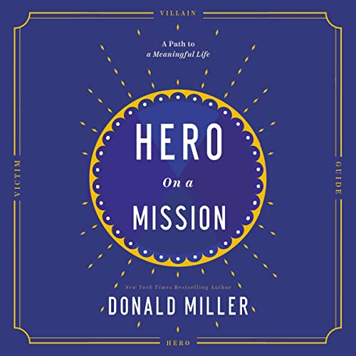 Hero on a Mission Audiobook By Donald Miller cover art