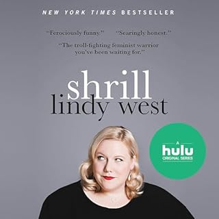 Shrill Audiobook By Lindy West cover art