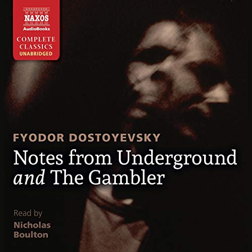 Notes from Underground and The Gambler Audiobook By Constance Garnett - translator, Fyodor Dostoevsky cover art