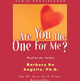 Are You the One for Me? Audiobook By Barbara De Angelis Ph.D. cover art