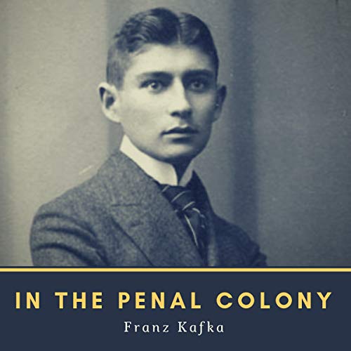 In the Penal Colony Audiolibro Por Franz Kafka arte de portada