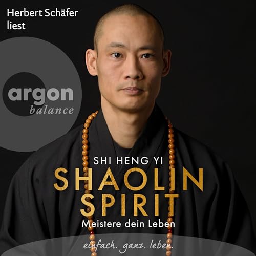 Shaolin Spirit Audiobook By Shi Heng Yi cover art