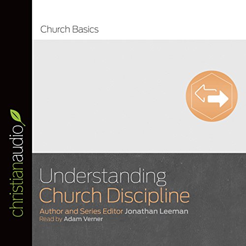 Understanding Church Discipline Audiolibro Por Jonathan Leeman arte de portada