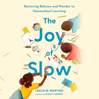 The Joy of Slow Audiobook By Leslie M. Martino, Ainsley Arment - foreword cover art