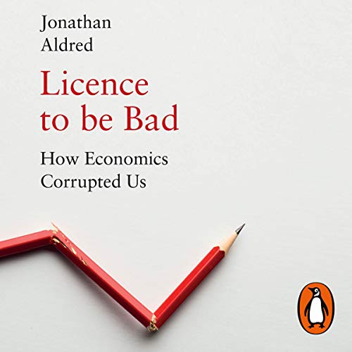 Licence to be Bad Audiolibro Por Jonathan Aldred arte de portada