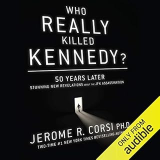 Who Really Killed Kennedy? Audiobook By Jerome R. Corsi cover art