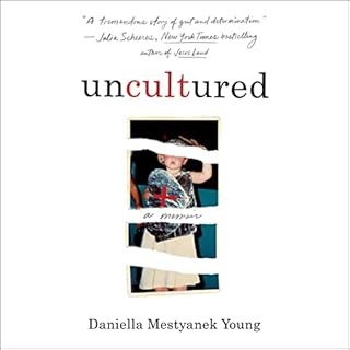 Uncultured Audiobook By Daniella Mestyanek Young cover art