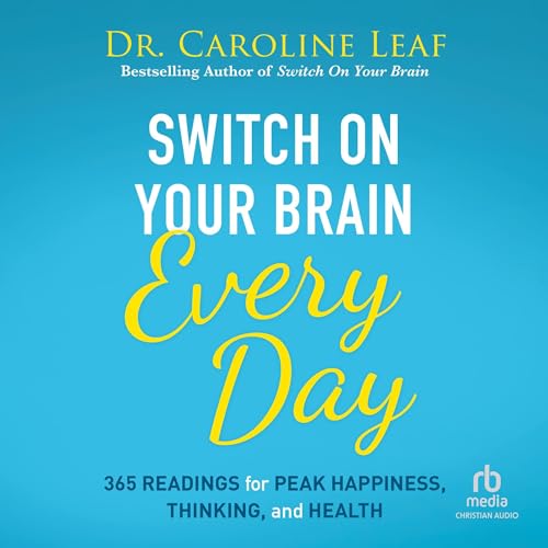 Switch On Your Brain Every Day Audiolibro Por Dr. Caroline Leaf arte de portada