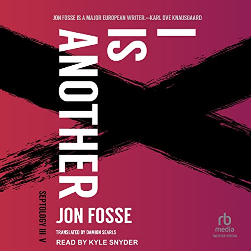 I Is Another Audiobook By Jon Fosse, Damion Searls - translator cover art