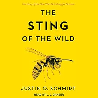 The Sting of the Wild Audiobook By Justin O. Schmidt cover art