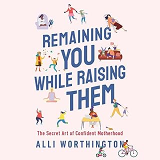 Remaining You While Raising Them Audiolibro Por Alli Worthington arte de portada