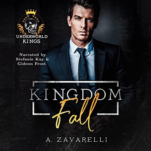 Kingdom Fall Audiobook By A. Zavarelli cover art