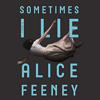 Sometimes I Lie Audiolibro Por Alice Feeney arte de portada