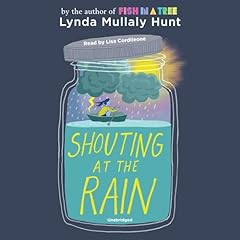 Shouting at the Rain Audiolibro Por Lynda Mullaly Hunt arte de portada