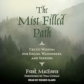 The Mist-Filled Path Audiolibro Por Frank MacEowen, Tom Cowan - foreword arte de portada