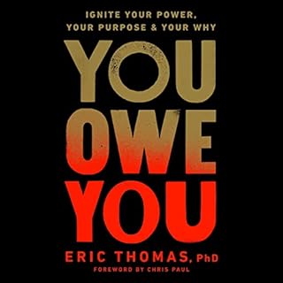 You Owe You Audiobook By Eric Thomas PhD, Chris Paul - foreword cover art